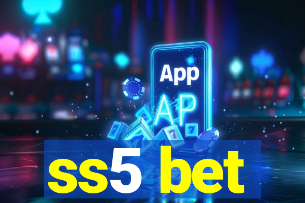 ss5 bet